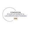 Fondation pour la Diginté & les Droits des Femmes